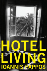 “Hotel Living”: A Novel by Ioannis Pappos